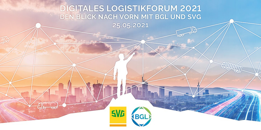 Digitales Logistikforum 2021 – Perspektiven mit BGL und SVG
